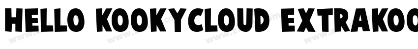 Hello KookyCloud ExtraKooky字体转换